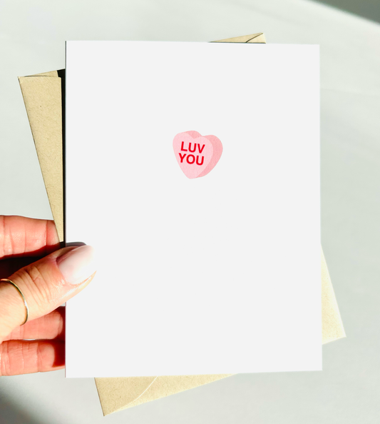 Luv You Candy Heart Valentine's Card Just Because Card Anniversary Card