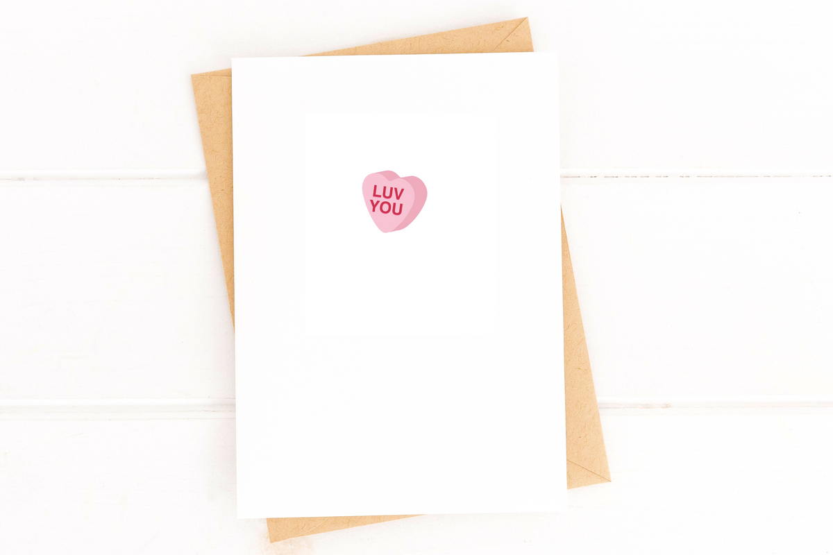 Luv You Candy Heart Valentine's Card Just Because Card Anniversary Card