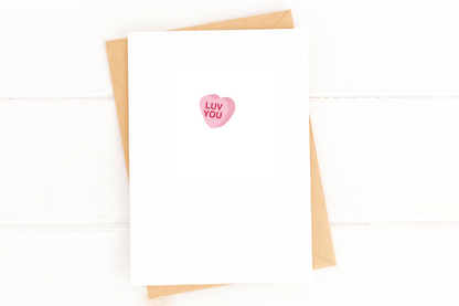 Luv You Candy Heart Valentine's Card Just Because Card Anniversary Card