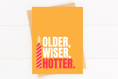 Funny Birthday Card Older Wiser Hotter Cute Modern Birthday