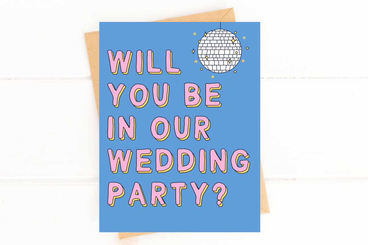 Will You Be in Our Wedding Party Inclusive Wedding Party Proposal Card